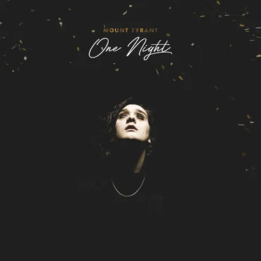 One Night by Mount Tyrant - album cover