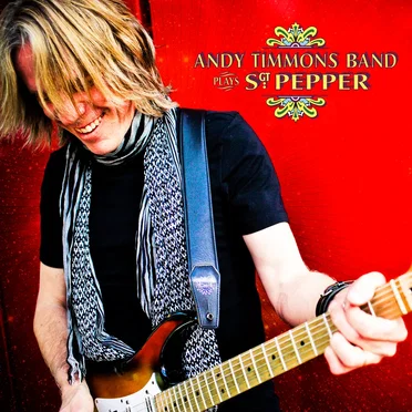 Andy Timmons Band Plays Sgt. Pepper