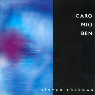 Caro Mio Ben by Eleven Shadows - album cover