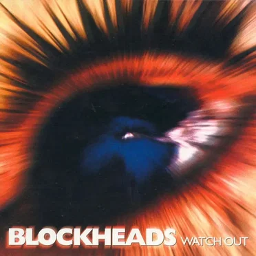 Watch Out by Blockheads - album cover