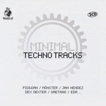 The World of Minimal Techno Tracks by Various Artists - album cover