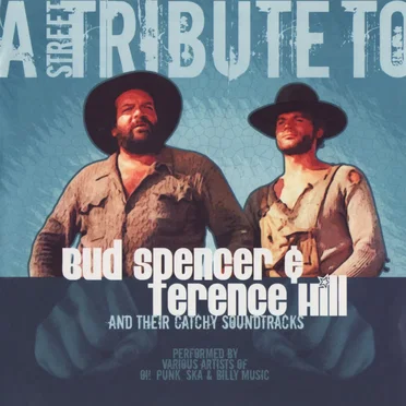 A Street Tribute to Bud Spencer & Terence Hill by Various Artists - album cover
