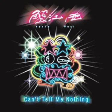 Can’t Tell Me Nothing: The Official Mixtape by Kanye West - album cover