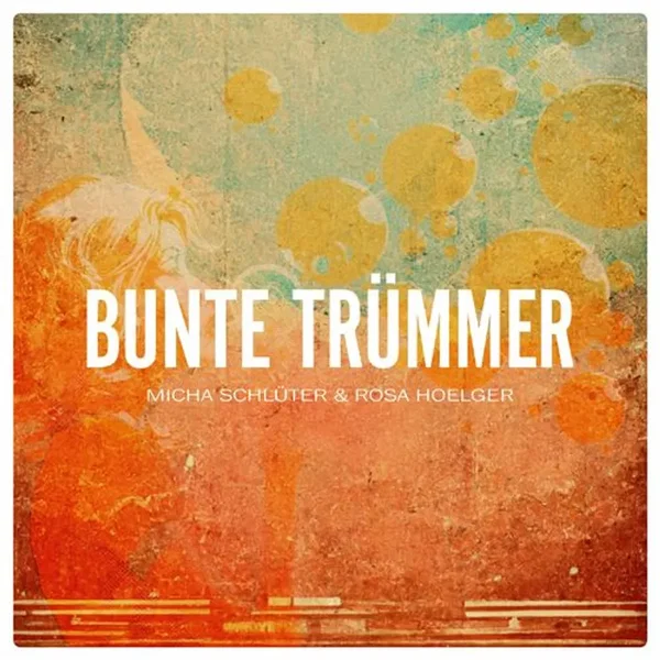 Bunte Trümmer