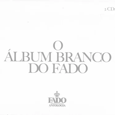 O Álbum Branco do Fado by Various Artists - album cover