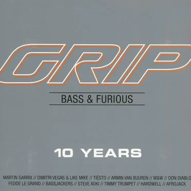 GRIP - Bass & Furious: 10 Years by Various Artists - album cover