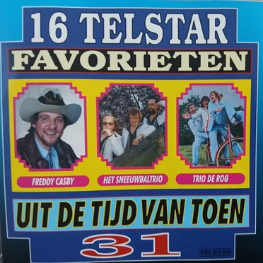 16 Telstar favorieten uit de tijd van toen, 31 by Various Artists - album cover