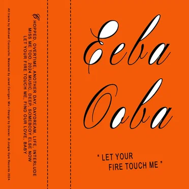 Let Your Fire Touch Me