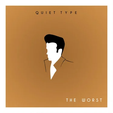 The Worst by Quiet Type - album cover