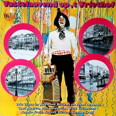 Vastelaovend op ’t Vriethof by Various Artists - album cover