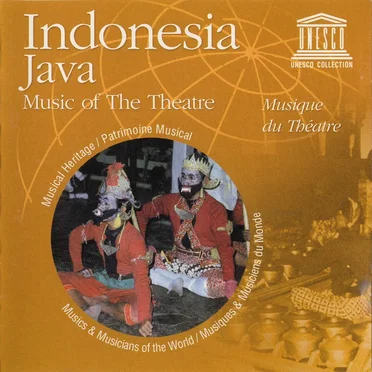 Indonesia - Java: Music Of The Theatre / Musique Du Théatre by Various Artists - album cover