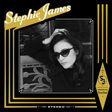 These Days by Stephie James - album cover