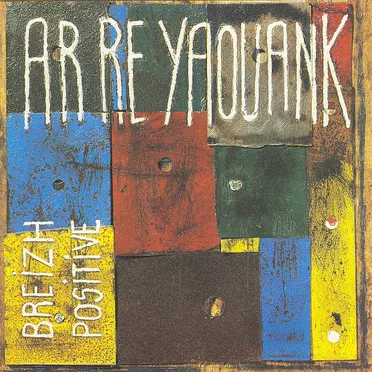 Breizh Positive by Ar Re Yaouank - album cover