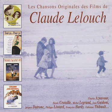 Les Chansons originales des films de Claude Lelouch by Various Artists - album cover