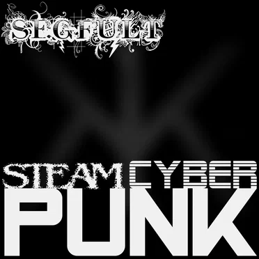 Steampunk/Cyberpunk by Segfult - album cover