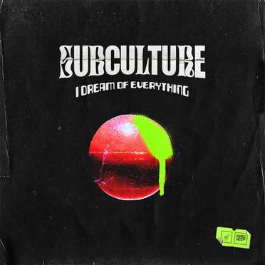 I Dream of Everything by Subculture - album cover