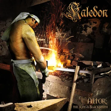 Altor: The King's Blacksmith by Kaledon - album cover