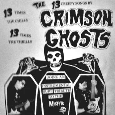 13 Creepy Songs by the Crimson Ghosts