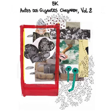 Antes dos Gigantes Chegarem Vol. 2