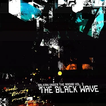 Balkan Under the Radar Vol. 2: The Black Wave by Various Artists - album cover