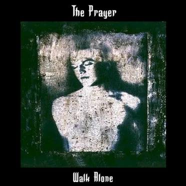 Walk Alone by The Prayer - album cover