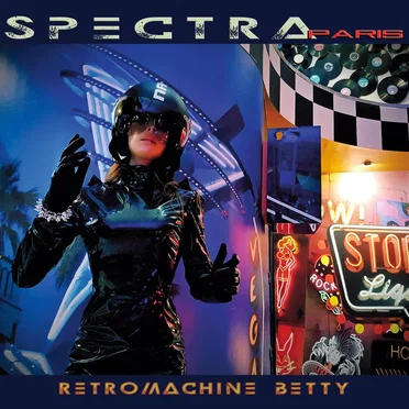 Retromachine Betty by Spectra Paris - album cover