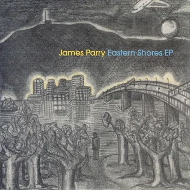 Eastern Shores EP by James Parry - album cover
