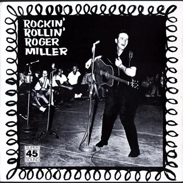 Rockin' Rollin' Roger Miller