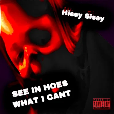 SEE IN HOES WHAT I CANT