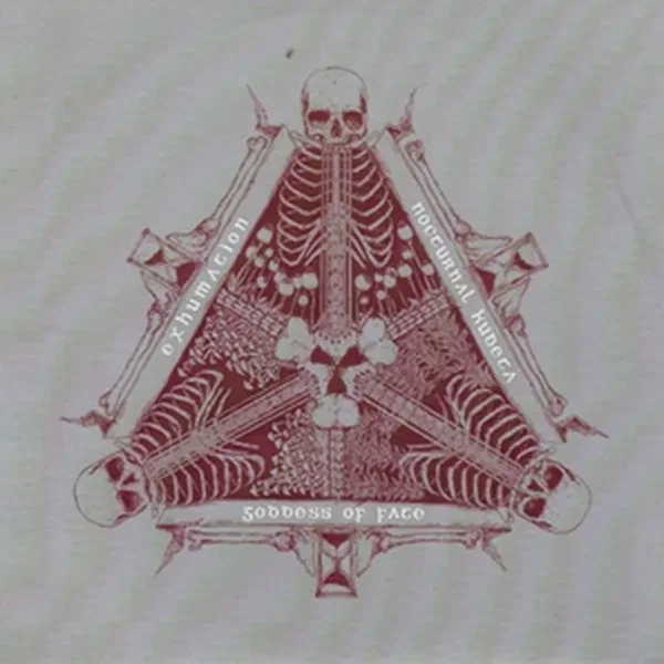 Exhumation / Nocturnal Kudeta / Goddess of Fate