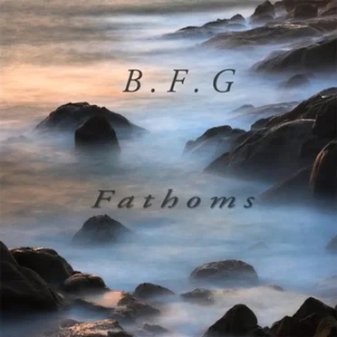 Fathoms by BFG - album cover