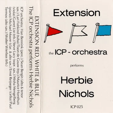 Extension Red, White and Blue: The ICP Orchestra Performs Herbie Nichols