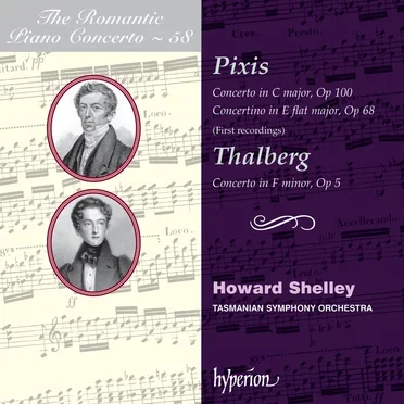 The Romantic Piano Concerto, Volume 58: Pixis: Concerto in C major, op. 100 / Concertino in E-flat major, op. 68 / Thalberg: Concerto in F minor, op. 5