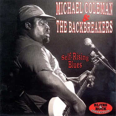 Self-Rising Blues by Michael Coleman & The Backbreakers - album cover
