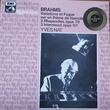 Variations et Fugue sur un thème de Haendel - 2 Rhapsodies opus 79 - 3 Intermezzi opus 117