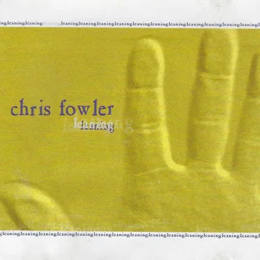 Leaning by Chris Fowler - album cover
