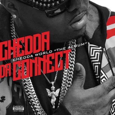 Chedda World "The Album" by Chedda Da Connect - album cover