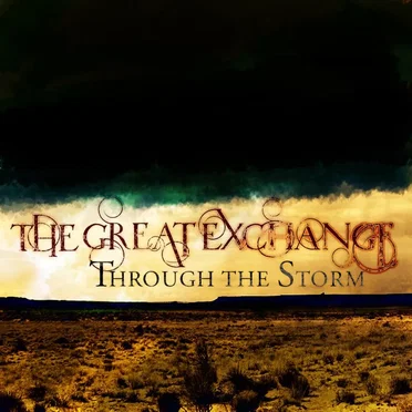 Through the Storm by The Great Exchange - album cover