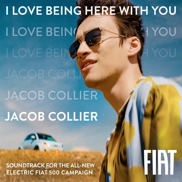 I Love Being Here With You (Soundtrack for the All‐New Electric Fiat 500 campaign)