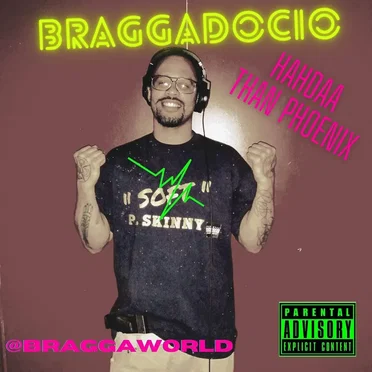 Hahdaa Than Phoenix by Braggadocio - album cover