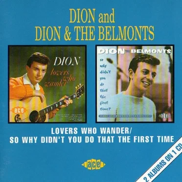 Lovers Who Wander / So Why Didn’t You Do That First Time?