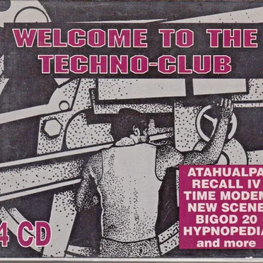 Welcome to the Techno-Club by Various Artists - album cover
