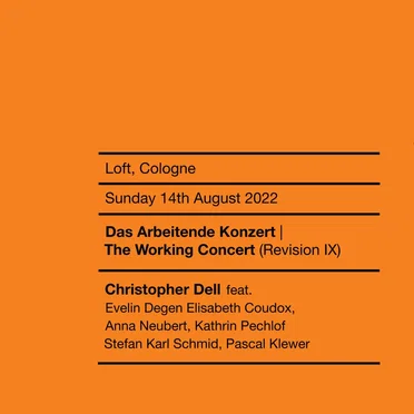 Das Arbeitende Konzert / The Working Concert (Revision IX)