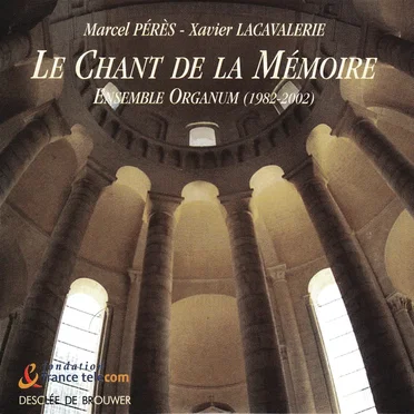 Le Chant De La Mémoire. Ensemble Organum (1982-2002)
