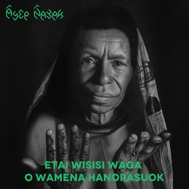 Etai Wisisi Waga O Wamena Hanorasuok by Asep Nayak - album cover