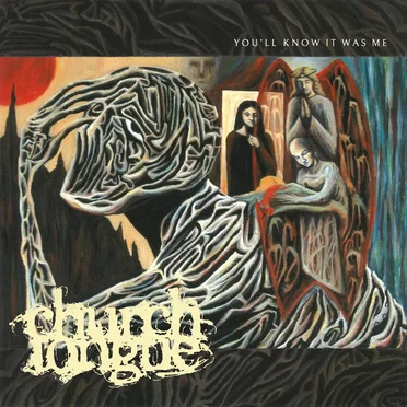 You’ll Know It Was Me by Church Tongue - album cover