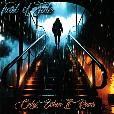 Only When It Rains by Twist of Fate - album cover