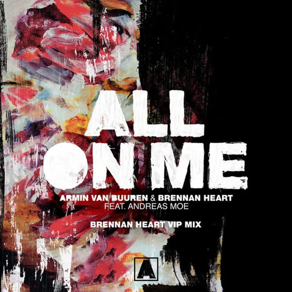 All on Me (Brennan Heart VIP mix)
