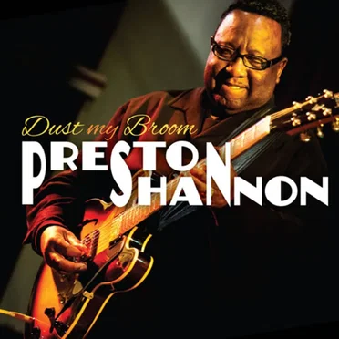 Dust My Broom by Preston Shannon - album cover