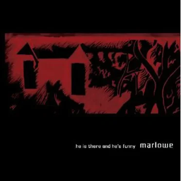 He Is There and He's Funny by Marlowe - album cover